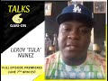 S2:E5 - Gari-On Talks: Leroy 'Tula' Nunez