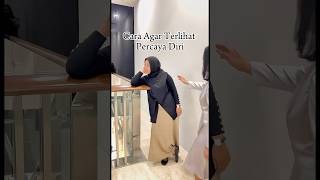 Cara Agar Terlihat Percaya Diri selfimprovement etiquette tips bodylanguagepemula