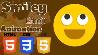 Create Smiley Emoji Animation with HTML, CSS & JavaScript - Step-by-Step Tutorial