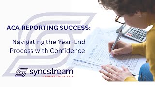 Mastering ACA Compliance: Navigating the Year-End Process with Confidence