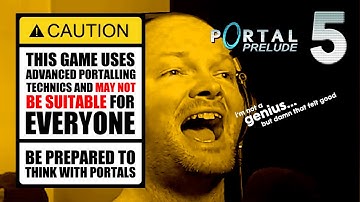 ACCIDENTAL GENIUS. - Portal: Prelude | Blind Playthrough - Part 5