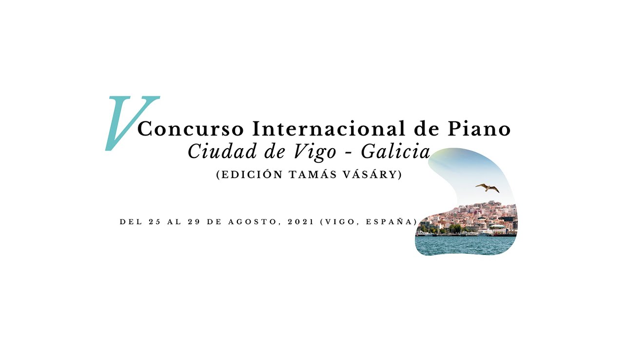 V Concurso Internacional de Piano - Cidade de Vigo I Final