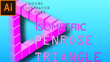 ISOMETRIC PENROSE TRIANGLE TUTORIAL || ADOBE ILLUSTRATOR CC 2020