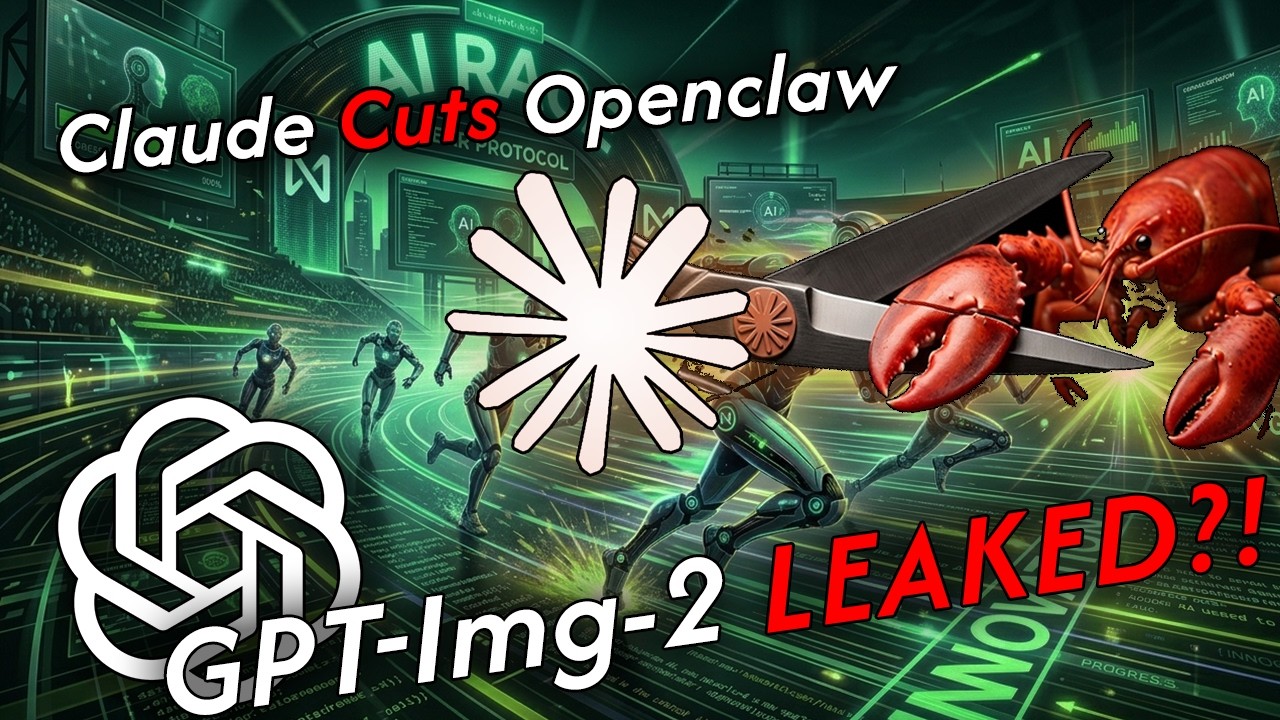 Openclaw Hack Anthropic Cuts Off OpenClaw Subscribers | GPT-Image-2 Leaked | Drift ...