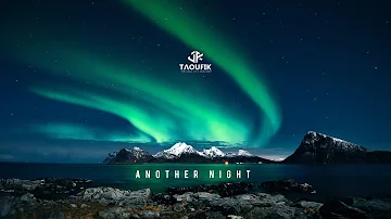 Taoufik - Another Night (Official Music)