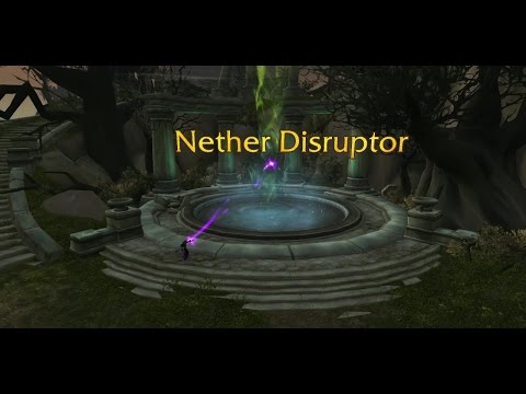 World of Warcraft The Broken Shore Nether Disruptor in a Nutshell Complete Guide