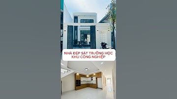 NHÀ ĐẸP SÁT TRƯỜNG HỌC KHU CÔNG NGHIỆP #nhadep #bdstanuyen #batdongsan #review #bdsgiatot #datngop