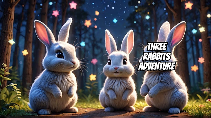 Best Bedtime Stories | Three Rabbits: A Story About Working Together!