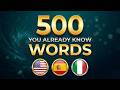 500 Words you Already know ( but you dont know ) 😉 Learn Spanish &amp; Italian FAST at the same Time