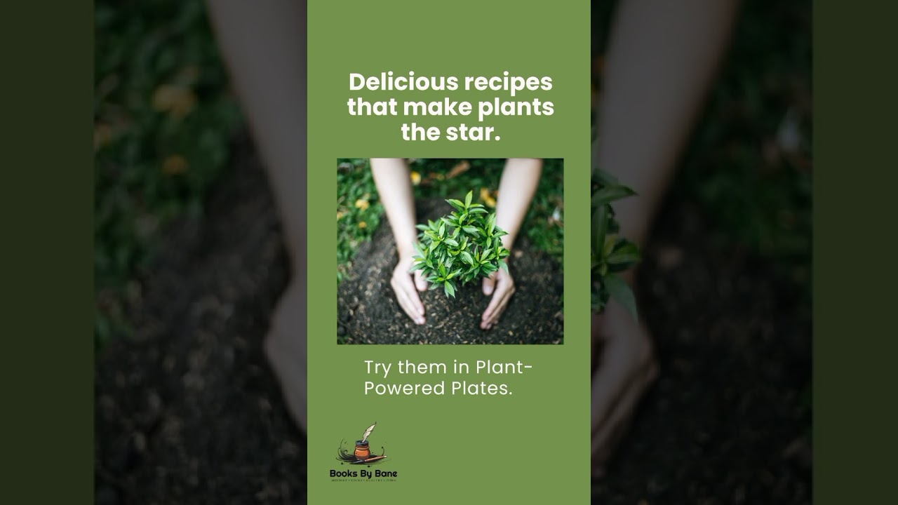 Plant-Powered Recipes That Make Vegetables Shine | Healthy & Delicious Meals