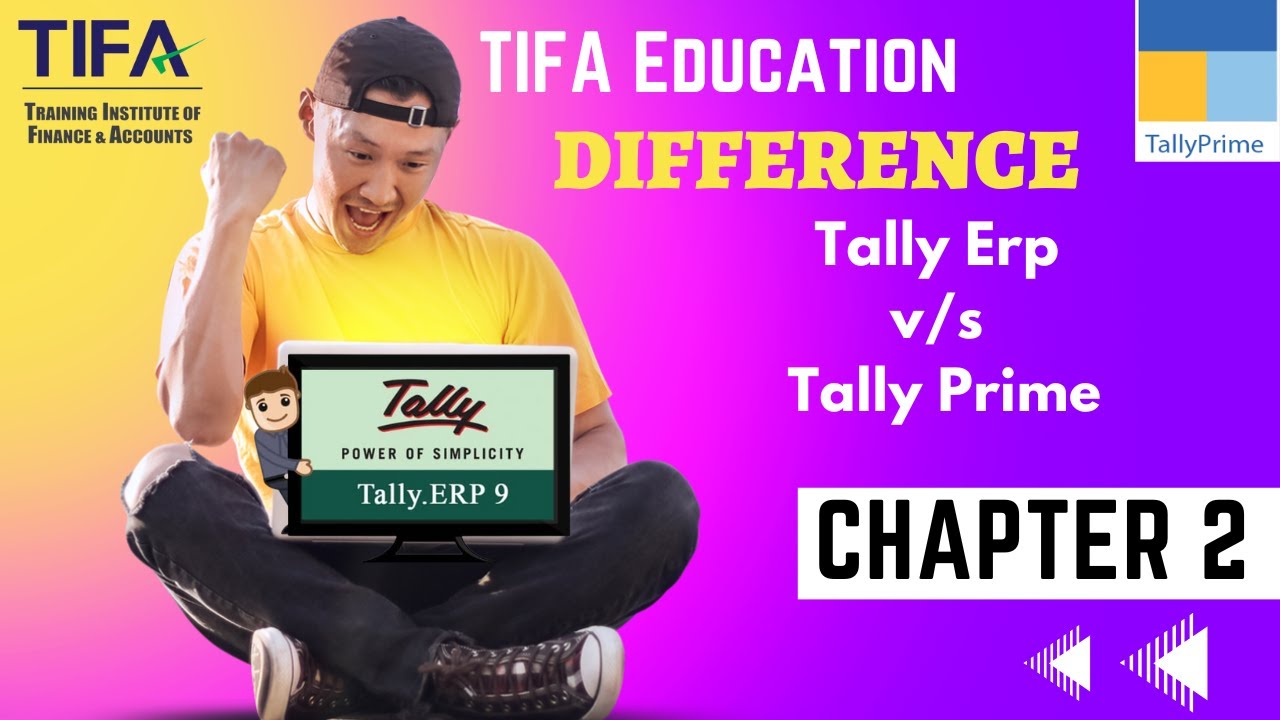 Difference Between Tally Prime And Tally ERP 9 TIFA Education YouTube Difference Between Tally Prime And Tally ERP 9 TIFA Education YouTube