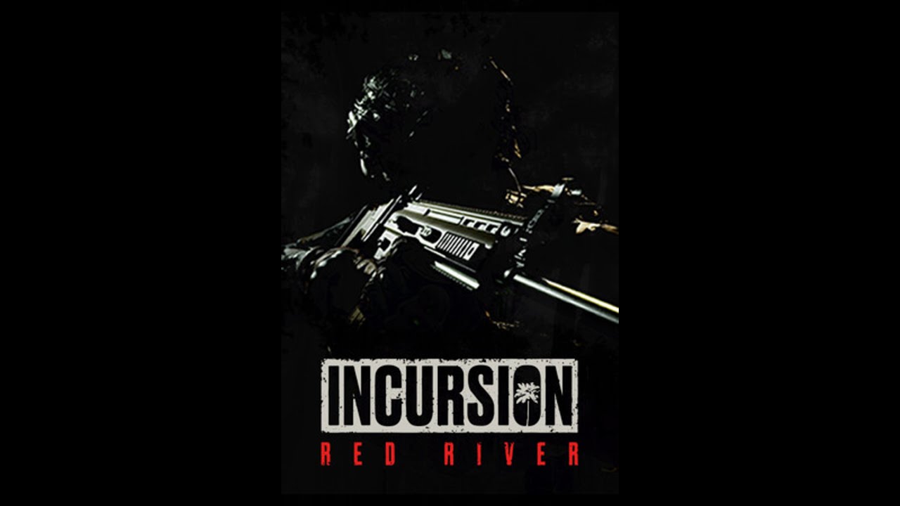 Incursion Red River: #4 (1.3 Update!)