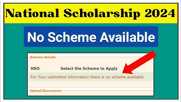 National Scholarship Me No Scheme Available Problem | No Scheme Available in NSP Available Solution