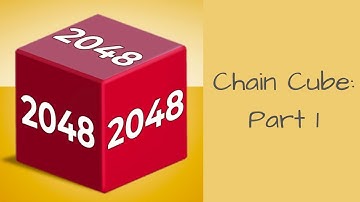 Chain Cube: 2048 3D Merge Game Part 1