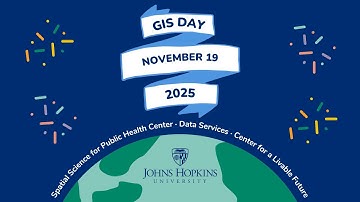 JHU GIS Day 2025