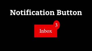 Notification Button using only HTML and CSS