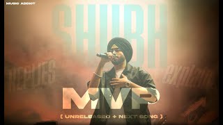 MVP : Shubh next song UNRELEASED + Leaked | all about shubh new song mvp