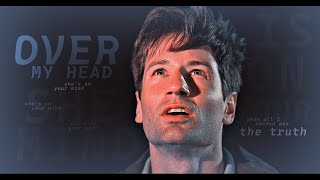 Fox Mulder Over My Head.