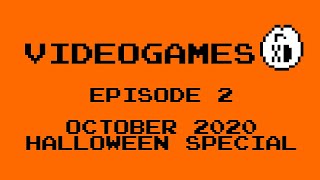 Videogames XD - Episode 2 - October 2020