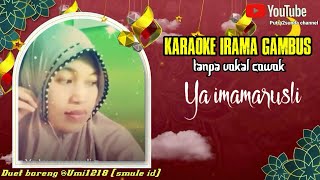 Ya Imamarusli (karaoke irama gambus tanpa vokal cowok)