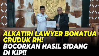 🔴LIVE! ALKATIRI LAWYER BONATUA GRUDUK RH! BOCORKAN HASIL SIDANG DI KIP!!