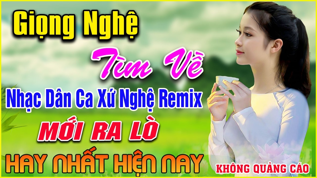 LK NHẠC DÂN CA XỨ NGHỆ MỚI RA LÒ CẢ XÓM PHÊ ➤Nhạc Sống Thôn Quê Remix MỚI ĐÉT 2026 NGỌT NGÀO SAY ĐẮM