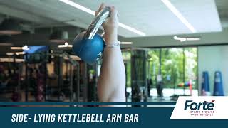 Side Lying Kettlebell Arm Bar