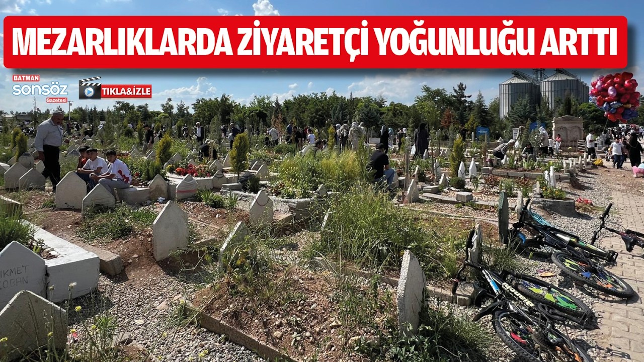 Mezarlıklarda ziyaret&ccedil;i yoğunluğu arttı