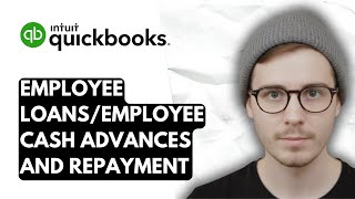 How To Employee Loans/Employee Cash Advances And Repayment In QuickBooks Online [2026 Guide] screenshot 3