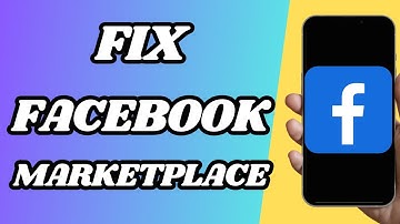 How To Fix Facebook Marketplace Not Loading Or Working