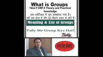 #Groups and Sub-groups with ledger example in Tally ERP9,1( BALENDU SIR)