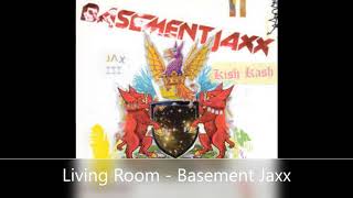 Living Room   Basement Jaxx