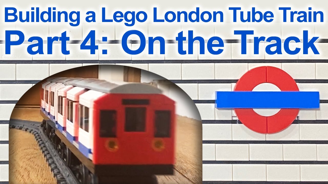 emulsion barm Arena Lego Tube Train MOC Part 4 - Running the London Underground Train on track  - YouTube