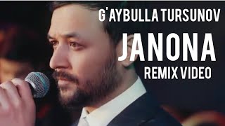 G'aybulla Tursunov - Janona(Remix Video, Dj Bobojon) @TopRemex