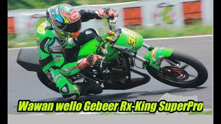 Aksi Wawan Wello Gebeeer Rx-King Superpro Abrt 20