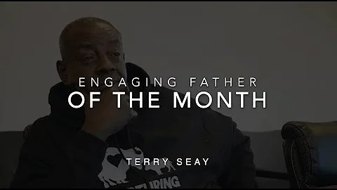 Nurturing Fathers Engaging Father of the Month - T...