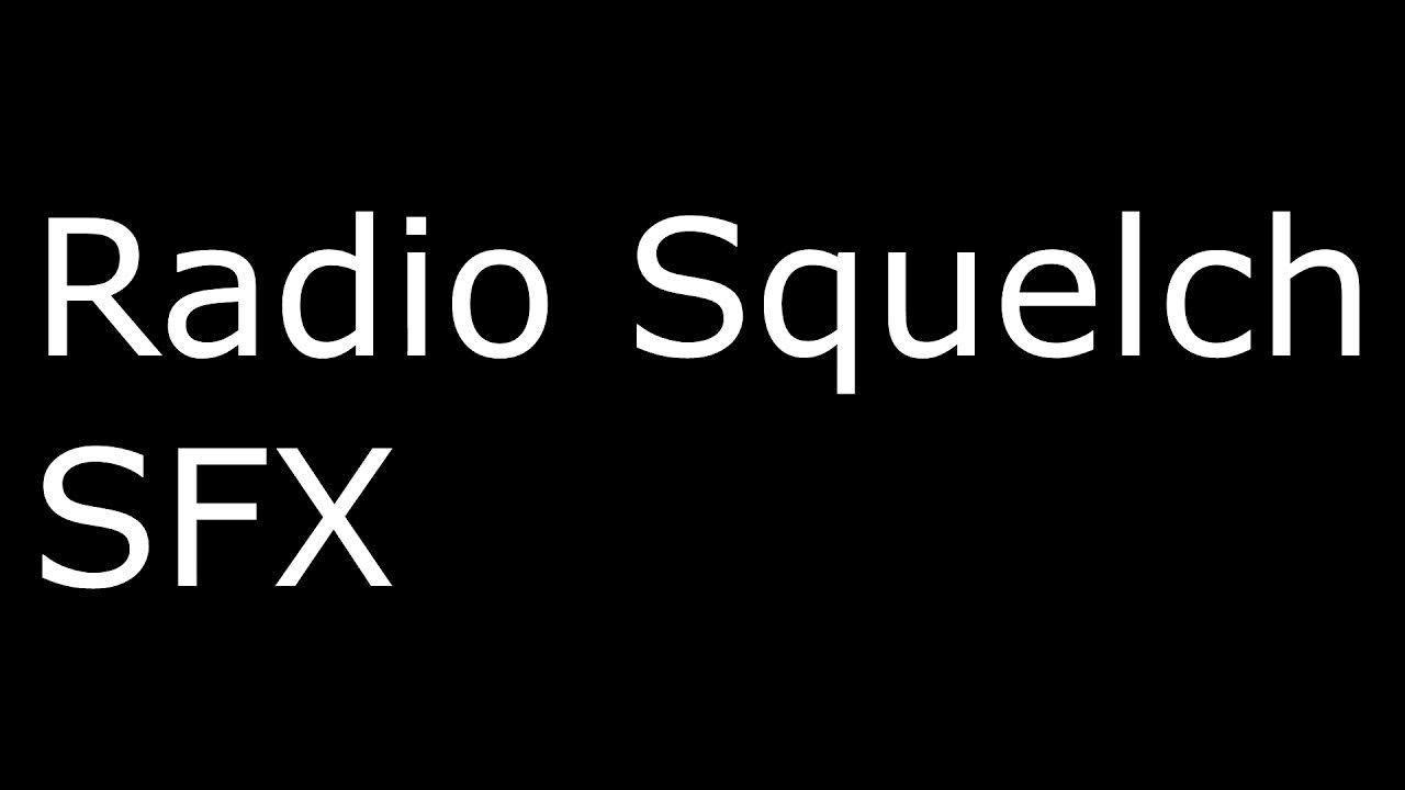 Radio Squelch Sound Effects YouTube
