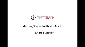 Getting Started with MistTrack: Share
