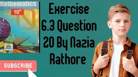 Mathematics Class 10 AJK Board Exercise  6.3 Question  20