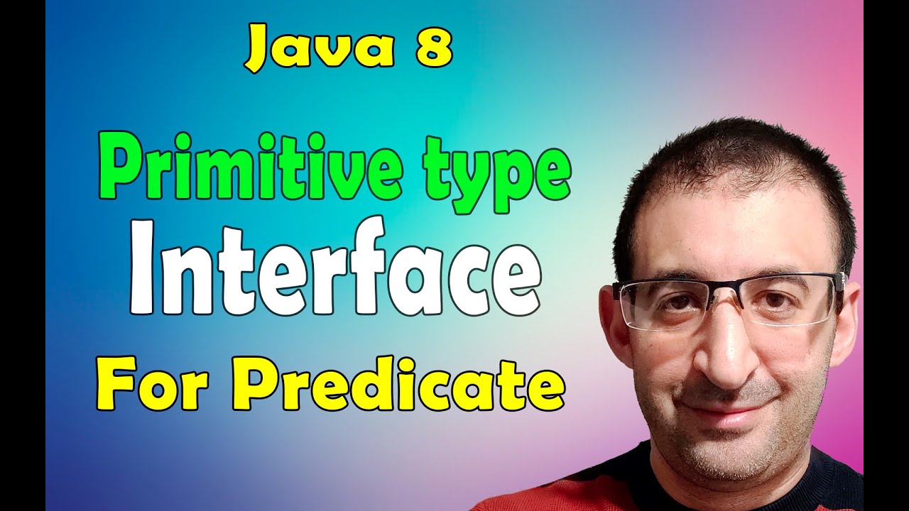46- Java 8 Tutorial - Primitive Type Functional Interface related to ...