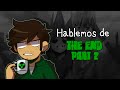 Hablemos de The End (Parte 2) | Teilz