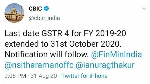 GSTR 4 Date Extended | CBIC GST Notification | Latest