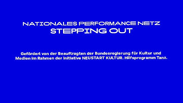NATIONALES PERFORMANCE NETZ (NPN) - STEPPING OUT Documentary short