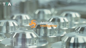 Additive Intelligence metal 3D Printing, Powered by AI