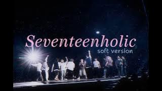 SEVENTEEN (세븐틴) 2 AM Soft Playlist 