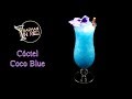 Como hacer el cóctel COCO BLUE