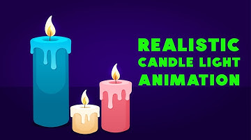 Easy Realistic Candle Light Animation | Flame Animation