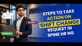 How to Approve Shift Change Requests in Spine HR NG | Manager Approval Tutorial