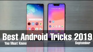Best Android Tricks Of 2019You Must Know