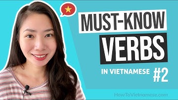 10 Common Vietnamese VERBS That Every Beginner Must Know! #2